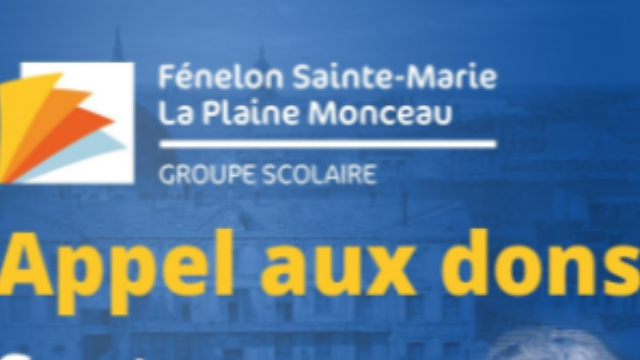 Appel aux dons - Soutenir le groupe scolaire Fénelon Sainte-Marie La Plaine Monceau